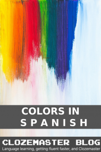 Spanish Colors: All the Words You Need to Know