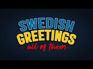 Video titled: Every SWEDISH GREETING there is